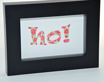 Ho! Watercolor | Ho! Word Art | Ho! Handpainted Sign