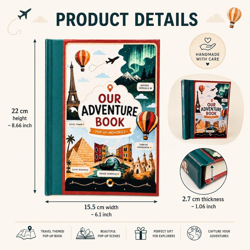 May include: A hardcover book titled Our Adventure Book Pop-Up Memories, featuring illustrations of the Eiffel Tower, pyramids, and hot air balloons. It measures 22 cm high, 15.5 cm wide, and 2.7 cm thick, with a dark teal spine and border.