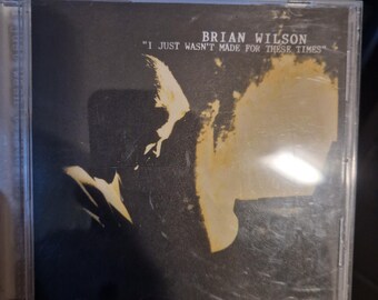 Brian Wilson - Ik ben gewoon niet gemaakt voor deze tijd.