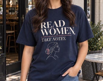 Read Women. Take Notes. T-Shirt, Oversized Garment-Dyed Cotton