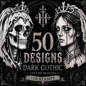 Könnte beinhalten: Eine schwarz-weiße Grafik mit einer Skelettbraut und einer menschlichen Braut, beide tragen Knochenkronen und Schleier, aus deren Augen dunkle Flüssigkeit tropft. Der Text lautet 50 DESIGNS DARK GOTHIC TATTOO DESIGNS 100 STAMPS mit einem Kreuzsymbol.