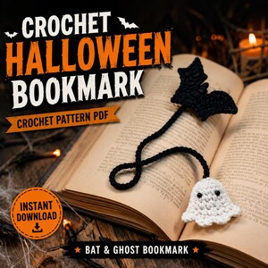 May include: A crochet bookmark featuring a black bat and a white ghost connected by a black yarn cord, resting on an open book. Text on the image reads: CROCHET HALLOWEEN BOOKMARK, CROCHET PATTERN PDF, INSTANT DOWNLOAD, and BAT & GHOST BOOKMARK.