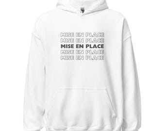 Sudadera con capucha Mise en Place Chef, ropa de artes culinarias, regalo de cocina