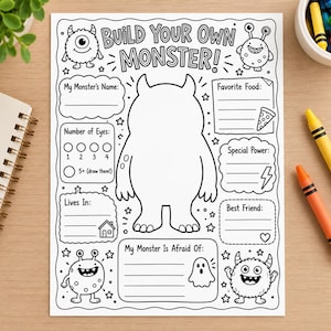 May include: A black and white activity sheet titled Build Your Own Monster featuring a large central blank monster outline surrounded by prompts for name, favorite food, number of eyes, special power, home, best friend, and fears, with small monster illustrations.