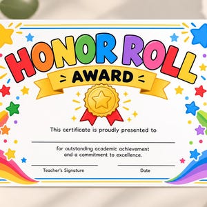 Może przedstawiać: Prostokątny certyfikat Honor Roll Award z kolorowym tekstem, centralną grafiką złotego medalu z czerwonymi wstążkami oraz tęczowymi obramowaniami z gwiazdkami. Dokument zawiera wydrukowane linie na imię i nazwisko, podpis i datę.
