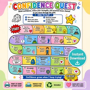 May include: A colourful board game titled Confidence Quest with a winding path of 25 numbered spaces featuring prompts for self-reflection. The game includes instructions, a die icon, and a finish line. A teal circle indicates an instant download.
