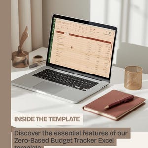 May include: A silver laptop displaying a zero-based budget tracker spreadsheet on its screen. Next to the laptop is a closed brown notebook with a pen resting on top, a gold mesh pen holder, and a glass container. Text reads INSIDE THE TEMPLATE.