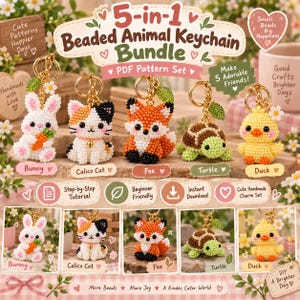 May include: A 5-in-1 beaded animal keychain bundle PDF pattern set featuring a white bunny with a carrot, a calico cat, an orange fox, a green turtle, and a yellow duck. Each keychain includes a gold ring and a small green leaf or flower charm.