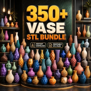 350+ STL Vases Bundle 3D Printable Flower Pots & Home Decor Digital Download