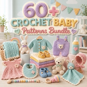 Puede incluir: Una colección de artículos de bebé tejidos a ganchillo que incluye un cárdigan azul claro, un peto morado, un vestido rosa, dos peluches, una manta, patucos, un babero, un gorrito, un sonajero y un clip para chupete, con el texto 60+ CROCHET BABY Patterns Bundle.