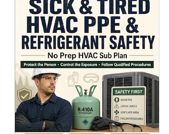 HVAC PPE and Refrigerant Safety CTE Lesson | No Prep Sub Plan, Grades 9-12 Plus