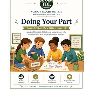 May include: A printable educational lesson titled Doing Your Part for grades 3 to 5. The page features an illustration of four children working together on a project, with text including Teamwork Makes Dreamwork and We all Do Our Part.