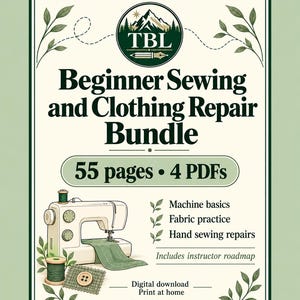 Könnte beinhalten: Ein digitaler Download-Leitfaden mit dem Titel Beginner Sewing and Clothing Repair Bundle, bestehend aus 55 Seiten und 4 PDFs. Das Cover zeigt eine Nähmaschinenillustration, eine grüne Garnrolle, einen Knopf und Text zu Maschinengrundlagen, Stoffübungen und Handreparaturen.