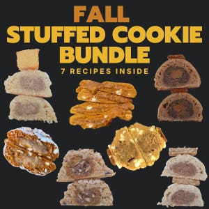 May include: A collection of various stuffed cookies displayed against a dark background with the text FALL STUFFED COOKIE BUNDLE 7 RECIPES INSIDE. The cookies are shown in halves or stacks, revealing different fillings, textures, and colors.