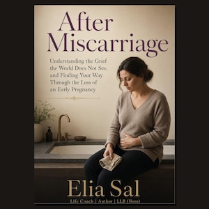 Preview page 2 of After Miscarriage by Elia Sal, showing After Miscarriage Understanding the Grief the World Does Not See, and Finding Your Way Through the Loss of an Early Pregnancy Elia Sal.