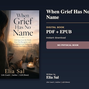 When Grief Has No Name | Grief Support & Healing | Self-Help eBook | PDF + EPUB