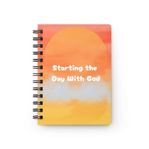 Starting the Day With God Spiral Journal | Sunrise Christian Notebook