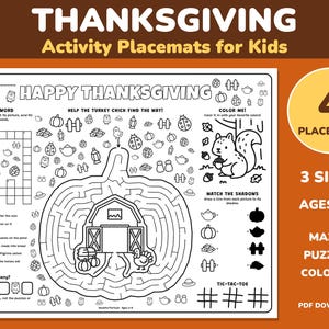 May include: A white Thanksgiving activity placemat featuring black line art including a crossword puzzle, a turkey maze with a barn, a squirrel coloring section, shadow matching, and tic-tac-toe. The text reads Happy Thanksgiving and includes various small icons.