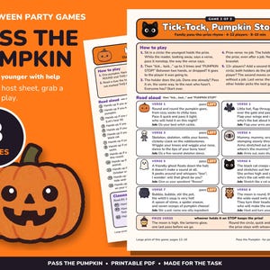 May include: A printable Halloween party game set titled Pass the Pumpkin, featuring instructions and verses for a group activity. The document includes a cartoon pumpkin illustration, game rules, and eight rhyming verses with specific actions.