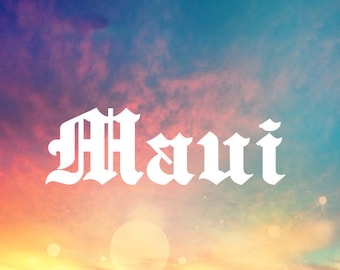 Maui Sticker - Maui Decal - Hawaii Car Decal -  Hawaiian Car Decal - Tumbler Sticker, Hawaii Laptop Decal