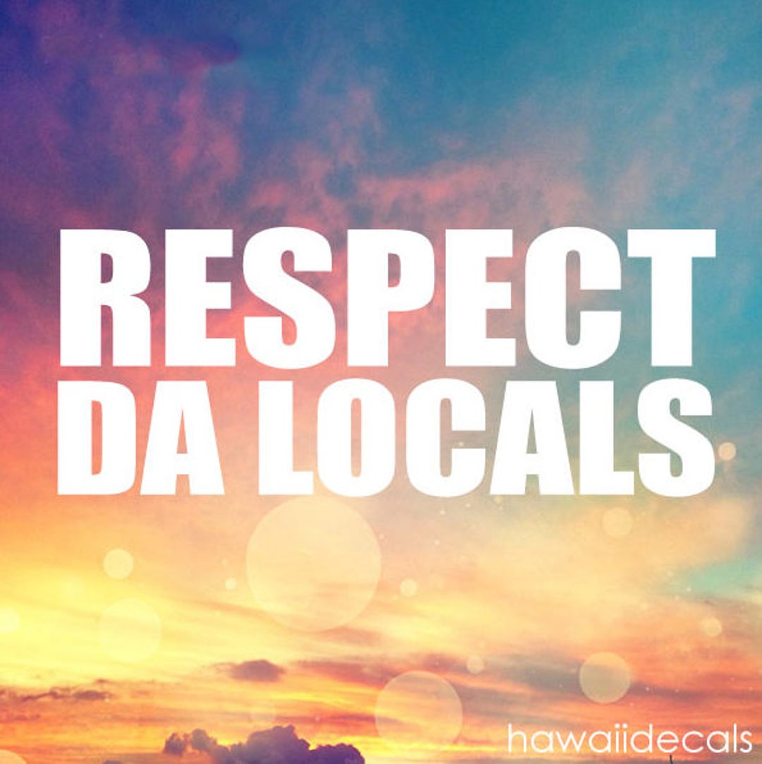 Respect Local Sticker Hawaii Sticker, Respect Da Locals Sticker, Kamaaina Stickers, Tumbler ...