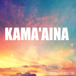 Kamaaina Decal - Hawaiian Sticker Vinyl Decal - Hawaii Sticker  Tumbler Cup Decals, Laptop Sticker, Custom Vinyl Decal, Glass Decals
