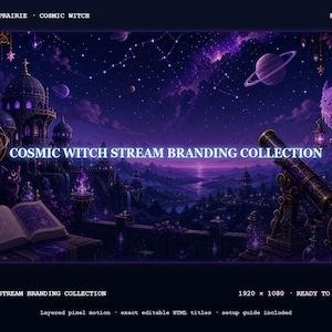 May include: A digital graphic titled COSMIC WITCH STREAM BRANDING COLLECTION featuring a purple night sky with planets, a telescope, an open book, a cat, and an owl. The image includes text: PECULIAR PRAIRIE, COSMIC WITCH, ETSY COVER, COMPLETE STREAM BRANDING COLLECTION, 1920 x 1080, READY TO CUSTOMIZE, Layered pixel motion, exact editable HTML titles, setup guide included.