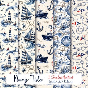 May include: Five seamless nautical watercolor patterns featuring navy blue and white illustrations of lighthouses, sailboats, motorboats, anchors, seashells, starfish, ropes, and signal flags on a cream background with the text Navy Tide.
