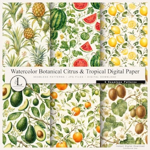 May include: A digital paper collection featuring six seamless watercolor patterns of pineapples, watermelons, lemons, avocados, oranges, and kiwis. The text reads Watercolor Botanical Citrus & Tropical Digital Paper, Seamless Patterns, JPG Files, Digital Download.