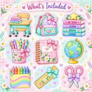 Op de afbeelding: Een digitaal stickervel met de titel What's Included met schoolspullen: een bureau, een rugzak, boeken met de tekst Be Kind, Learn, Grow, Shine, een pennenbakje, een notitieboek, een wereldbol, kleurpotloden, een liniaal en een schaar.