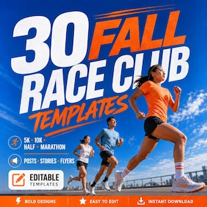 Könnte beinhalten: Ein digitales Grafik-Vorlagenset mit dem Titel 30 FALL RACE CLUB TEMPLATES, das drei Läufer in Sportkleidung vor einem blauen Himmel zeigt. Der Text umfasst 5K, 10K, HALF, MARATHON, POSTS, STORIES, FLYERS, EDITABLE TEMPLATES, BOLD DESIGNS und INSTANT DOWNLOAD.