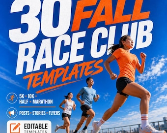Pode incluir: Um conjunto de modelos gráficos digitais intitulado 30 FALL RACE CLUB TEMPLATES com três corredores em trajes esportivos sob um céu azul. O texto inclui 5K, 10K, HALF, MARATHON, POSTS, STORIES, FLYERS, EDITABLE TEMPLATES, BOLD DESIGNS e INSTANT DOWNLOAD.