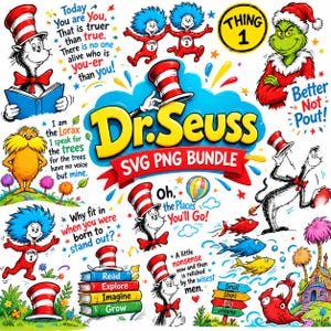 May include: A digital graphic collection featuring Dr. Seuss characters including The Cat in the Hat, The Lorax, Thing 1, Thing 2, and The Grinch. The image includes colourful illustrations, stacks of books, and quotes like Today you are You.