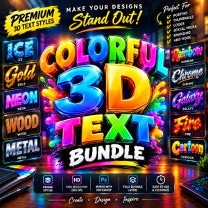 Op de afbeelding: Een digitale grafische weergave met de tekst Colorful 3D Text Bundle in grote, levendige, veelkleurige letters omringd door verfspatten. De afbeelding bevat kleinere rechthoekige voorbeelden met de labels Ice, Gold, Neon, Wood, Metal, Rainbow, Chrome, Galaxy, Fire en Cartoon, samen met iconen voor Photoshop-compatibiliteit en hoge resolutie.