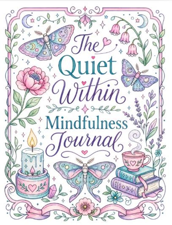 Mindfulness Journal Printable Self Care & Reflection Workbook for Women The Quiet Within
