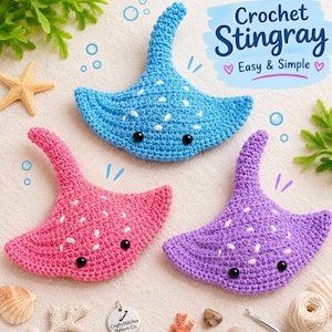 May include: Three crocheted stingrays in blue, pink, and purple with white embroidered spots and black safety eyes. The text Crochet Stingray Easy & Simple is visible at the top right, along with a small metal tag labeled CraftyStitches Pattern Co.