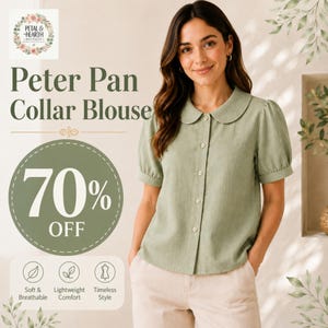 Puede incluir: Una blusa de color verde salvia de manga corta con cuello redondo tipo Peter Pan, cierre frontal con cinco botones visibles y mangas abullonadas. La blusa se combina con pantalones claros. El texto incluye Petal & Hearth Boutique, Peter Pan Collar Blouse, 70% OFF, Soft & Breathable, Lightweight Comfort y Timeless Style.