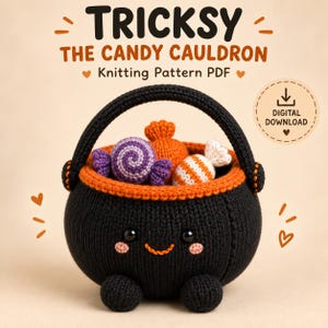May include: A black knitted cauldron with an orange rim, a handle, and a smiling face with pink cheeks. It contains three small knitted candies in purple, orange, and white. Text reads: TRICKSY THE CANDY CAULDRON Knitting Pattern PDF DIGITAL DOWNLOAD.