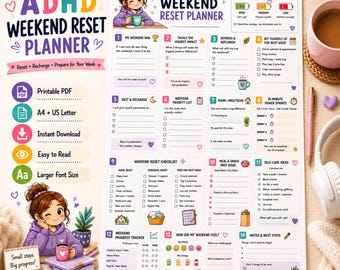 May include: An ADHD Weekend Reset Planner document featuring a cartoon character, energy check-in, and numbered sections for weekend tasks, meal prep, self-care, and progress tracking. The layout includes checkboxes, icons, and text prompts.