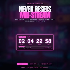Puede incluir: Un widget de temporizador StreamElements con un brillo rosa neón. El texto dice NEVER RESETS MID-STREAM, OBS CRASHES, THE BROWSER RELOADS – THE CLOCK REMEMBERS WHERE IT WAS. Una cuenta regresiva muestra 02 días, 04 horas, 22 min, 58 seg.