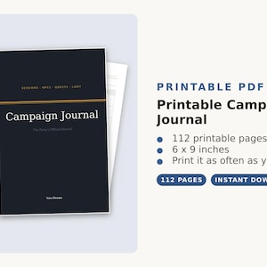 May include: A dark blue Campaign Journal with white text reading "Campaign Journal" and "The Party's Official Record" with gold lines. The cover includes "SESSIONS - NPCS - QUESTS - LOOT" and "Yara Dream". It is a 6 x 9 inch printable PDF with 112 pages.