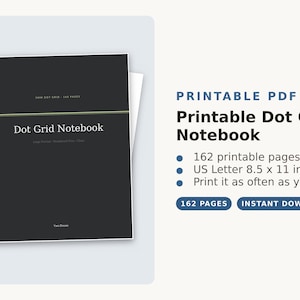 Op de afbeelding: Een printbaar notitieboek met puntjesraster in PDF-formaat. De omslag is zwart met witte tekst Dot Grid Notebook. Het product bevat 162 pagina's en meet 21,59 bij 27,94 cm. De tekst aan de rechterkant specificeert 162 printbare pagina's en US Letter 21,59 x 27,94 cm.