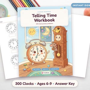 Telling Time Worksheets Printable, 300 Analog Clock Practice Problems for Ages 6-9 with Answers