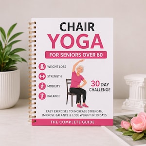 May include: A spiral-bound book titled CHAIR YOGA FOR SENIORS OVER 60. The cover features a graphic of a person in a pink shirt and black trousers sitting on a chair, with text listing benefits like weight loss, strength, mobility, and balance.