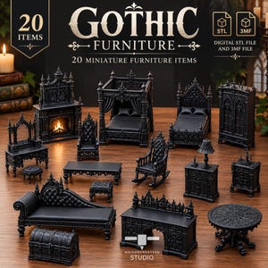 Op de afbeelding: Een collectie van 20 zwarte miniatuurmeubels, waaronder een hemelbed, open haard, stoelen, tafels en een kledingkast. De tekst luidt GOTHIC FURNITURE, 20 ITEMS, 20 MINIATURE FURNITURE ITEMS, DIGITAL STL FILE AND 3MF FILE, MAISONCREATE3D STUDIO.