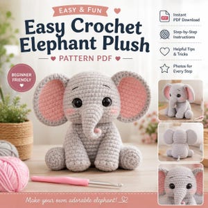 Könnte beinhalten: Eine digitale Anleitung für einen gehäkelten Elefanten mit dem Text Easy Crochet Elephant Plush, Beginner Friendly und Instant PDF Download. Das Bild zeigt einen grauen Häkelelefanten mit rosa Innenohren und rosa Wangen.