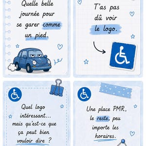 May include: A set of four light blue cards featuring the international accessibility symbol, cartoon illustrations of a car, a cat, and a closed sign, with French text including 'Quelle belle journée pour se garer comme un pied' and 'Une place PMR'.