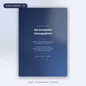 May include: A digital document cover in dark blue with white text titled Der komplette Umzugplaner. It includes subheadings about professional moving tips, a 12-week schedule, and savings advice. The document is 13 pages long and is a PDF.