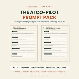 Puede incluir: Un documento digital titulado The AI Co-Pilot Prompt Pack, Part 3 of 3, que contiene 25 prompts para copiar y pegar. El diseño incluye dos columnas de cuadros de texto con encabezados como Meal Decisions, Solved y Small Decisions, Off My Plate.