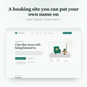 May include: A website interface for Northbrook Clinic featuring the text A booking site you can put your own name on, Next.js, TypeScript, Tailwind, shadcn/ui, and Care that starts with being listened to, with a 3D graphic of a green chair.